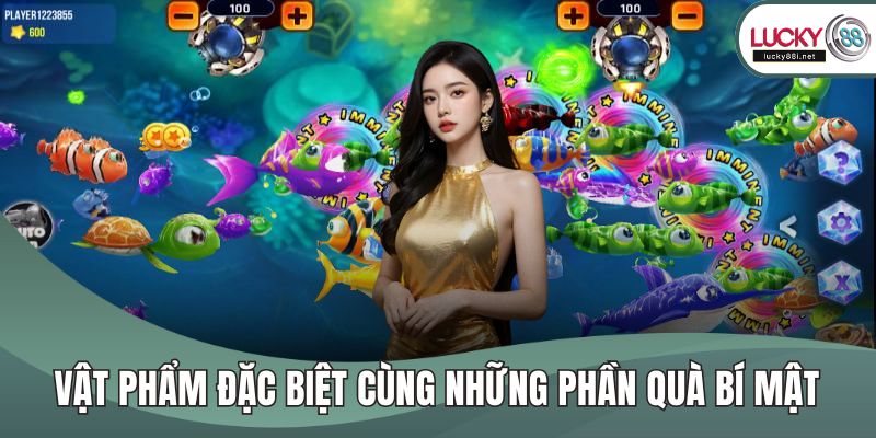 Vật phẩm đặc biệt cùng những phần quà bí mật